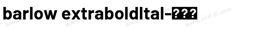 barlow extraboldltal字体转换